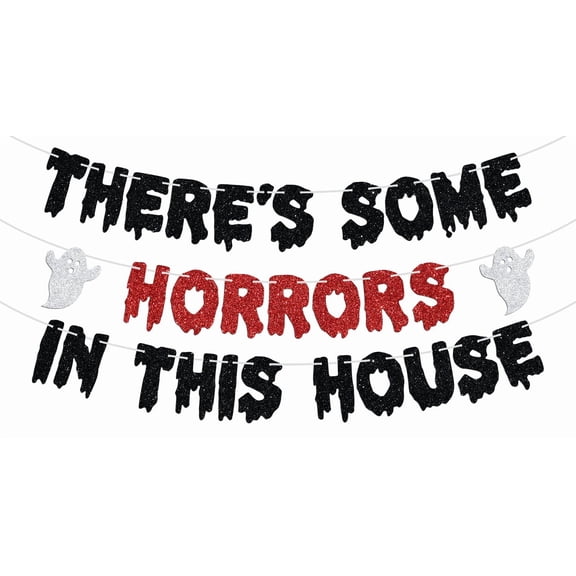 There's Some Horrors in This House Banner - Have a Killer Birthday/Scream Bloody Slayer Murder theme Spooky Creepy Decor Sign, Halloween Horror Movie Night Party Decoration Supplies