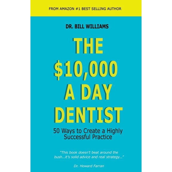 The $10,000 a Day Dentist (Paperback)