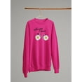 thumbnail image 3 of Follow Your Dreams Daisies  Sweatshirt Women -Image by Shutterstock, Female x-Large, 3 of 4