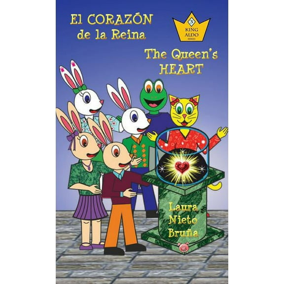 King Aldo: El Corazon de La Reina * the Queen's Heart (Hardcover)