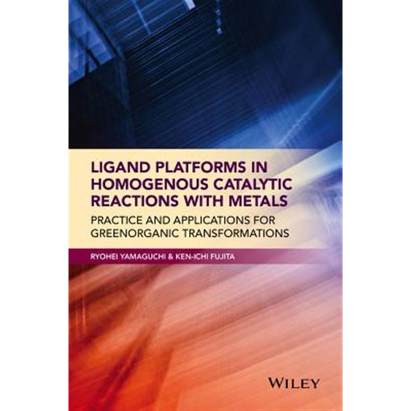 Pre-Owned Ligand Platforms in Homogenous Catalytic Reactions with Metals: Practice and Applications for Green Organic Transformations (Hardcover)
