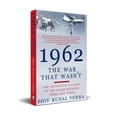 thumbnail image 2 of 1962 the War That Wasn't, (Hardcover), 2 of 4