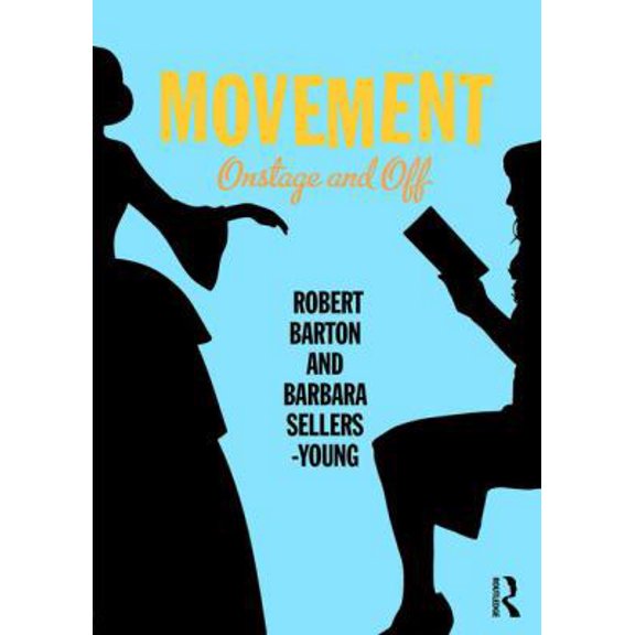 Pre-Owned Movement: Onstage and Off (Paperback) 1138907820 9781138907829