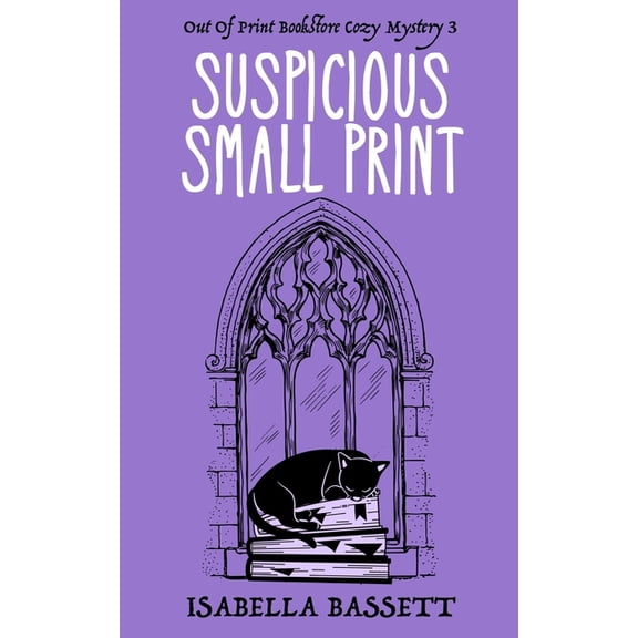 Old Bookstore Cozy Mysteries Suspicious Small Print, Book 3, (Paperback)