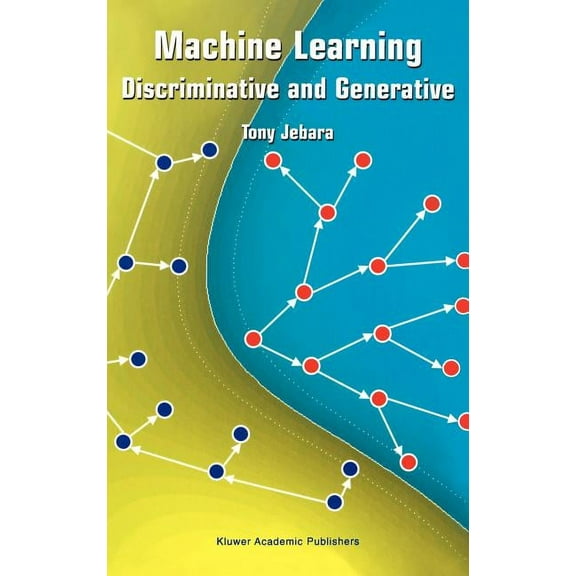 The Springer International Engineering a Machine Learning: Discriminative and Generative, Book 755, (Hardcover)
