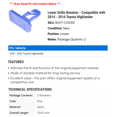 thumbnail image 2 of Lower Grille Retainer - Compatible with 2014 - 2016 Toyota Highlander 2015, 2 of 2