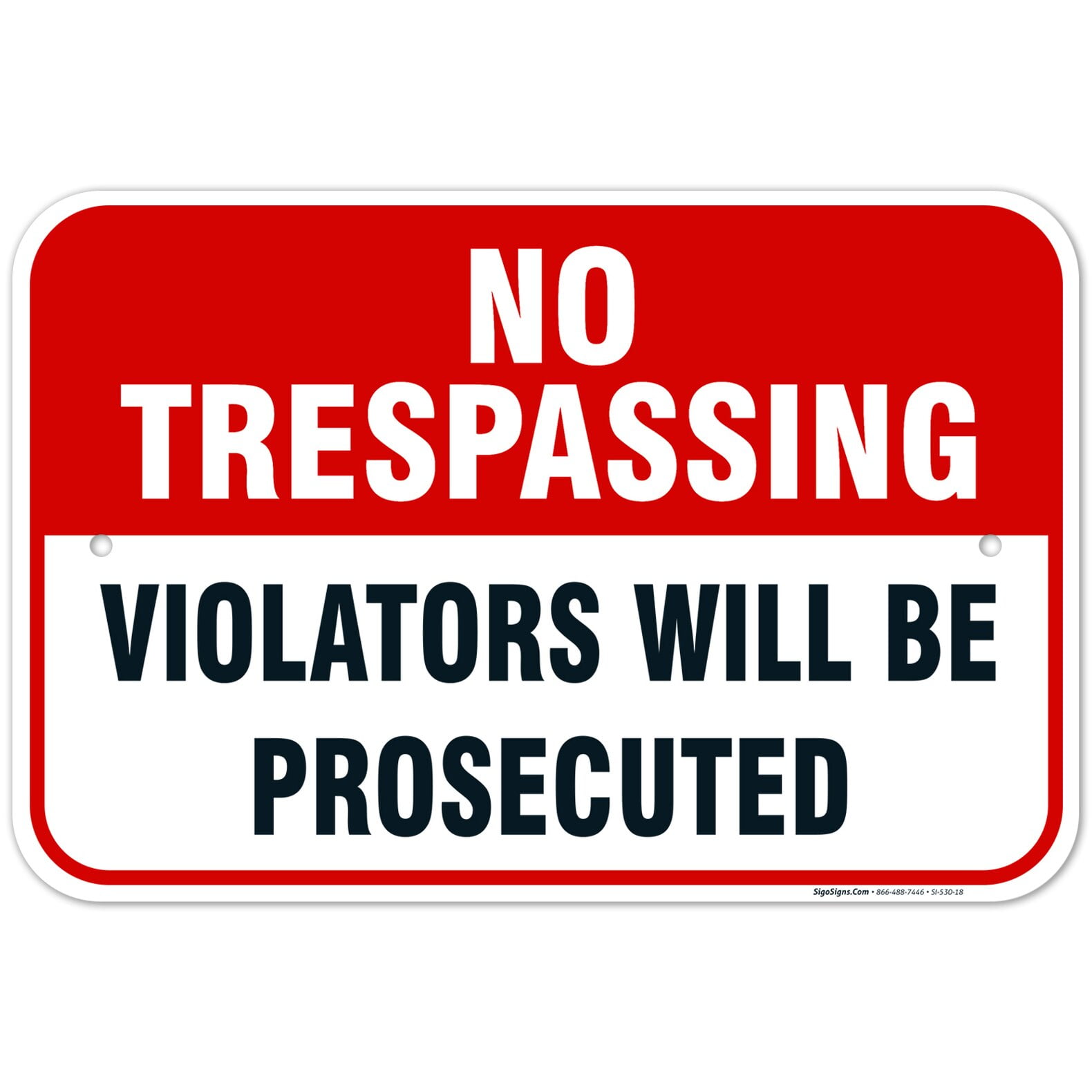 Private Property No Trespassing Sign Violators Will Be