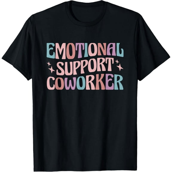 Emotional Support Coworker T-Shirt