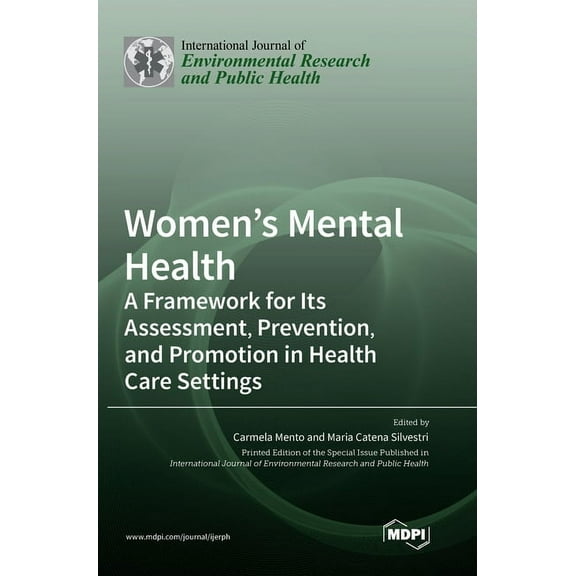 Women's Mental Health: A Framework for Its Assessment, Prevention, and Promotion in Health Care Settings, (Hardcover)