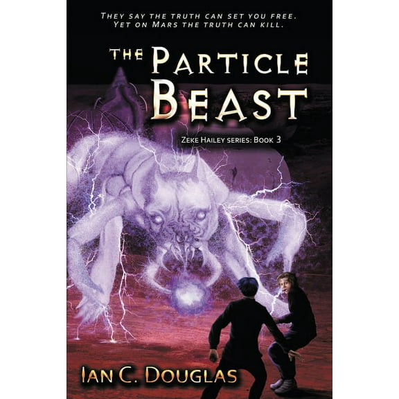Zeke Hailey The Particle Beast, (Paperback)
