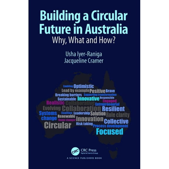 Building a Circular Future in Australia: Why, What and How?, (Hardcover)