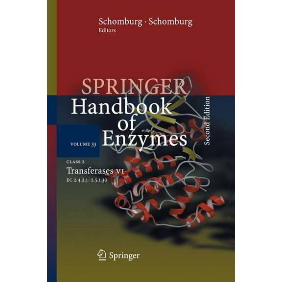 Springer Handbook of Enzymes Springer Handbook of Enzymes, Volume 33: Class 2 Transferases VI: EC 2.4.2.1 - 2.5.1.30, Book 33, (Paperback)