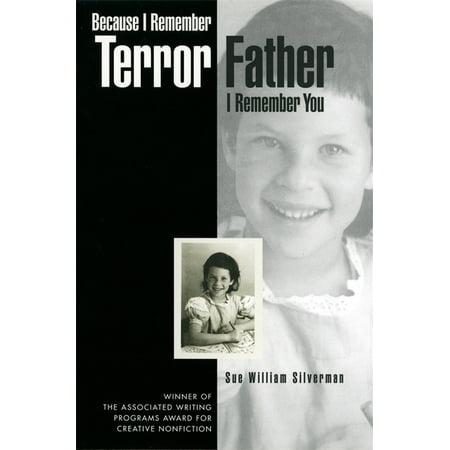 Association of Writers and Writing Programs Award for Creati: Because I Remember Terror, Father, I Remember You (Series #4) (Paperback)