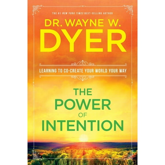 The Power of Intention, (Paperback)