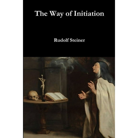 The Way of Initiation, (Paperback)