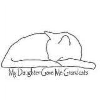 Do It Yourself Wall Decal Sticker My Daughter Gave Me Grandcats Living Room Home Decor
