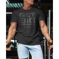 thumbnail image 3 of Gymish Get Big Workout T-Shirt – Funny Gym Shirt for Men, Lifting Tee, Men’s Workout Shirt, Deadlift Gym T-Shirt, Athletic Gym Wear for Men, 3 of 6