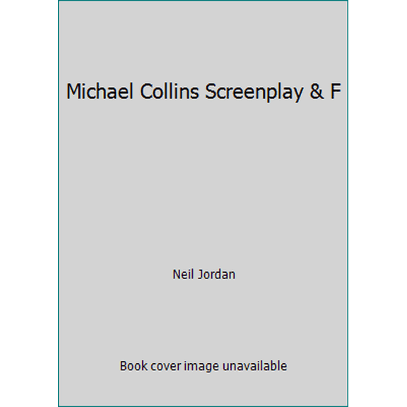 Pre-Owned Michael Collins Screenplay & F (Paperback) 0099737515 9780099737513