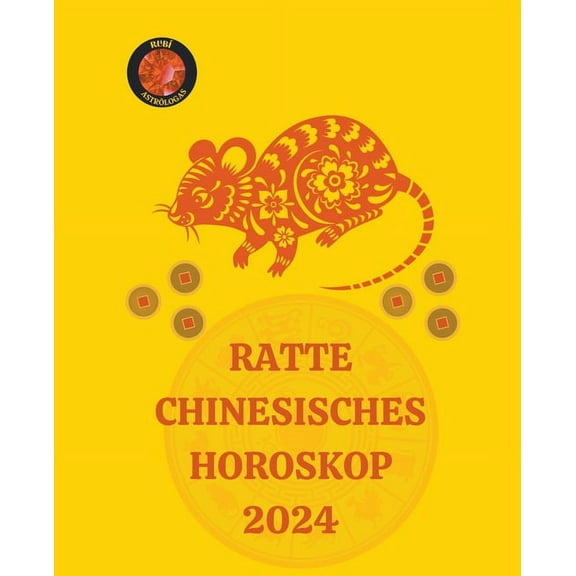 Ratte Chinesisches Horoskop 2024, (Paperback)