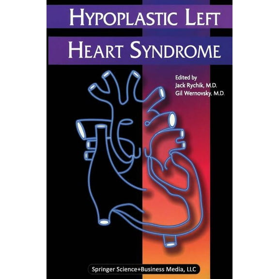 Developments in Cardiovascular Medicine Hypoplastic Left Heart Syndrome, Book 246, (Paperback)