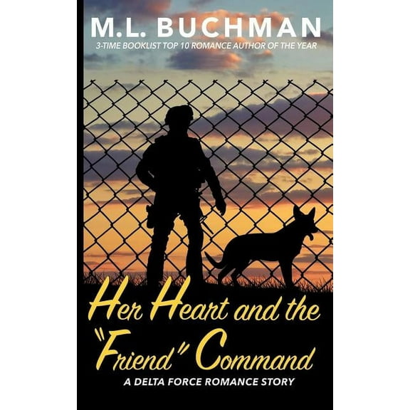 Delta Force Short Stories Her Heart and the "Friend" Command, Book 7, (Paperback)