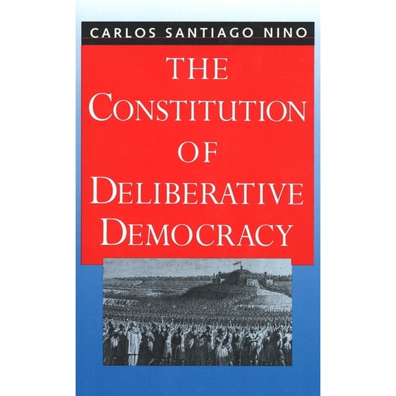 The Constitution of Deliberative Democracy (Paperback)