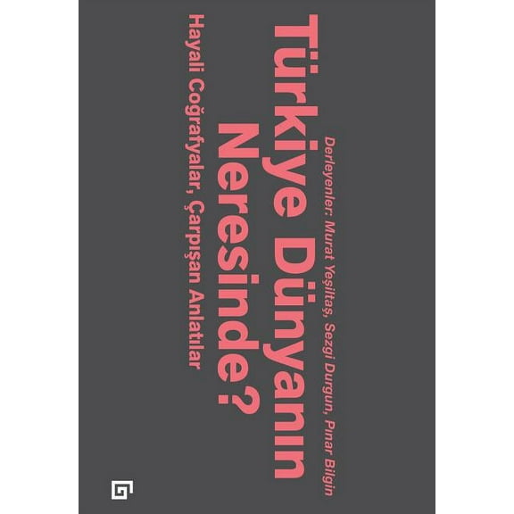 Turkiye Dunyanin Neresinde? (Paperback)
