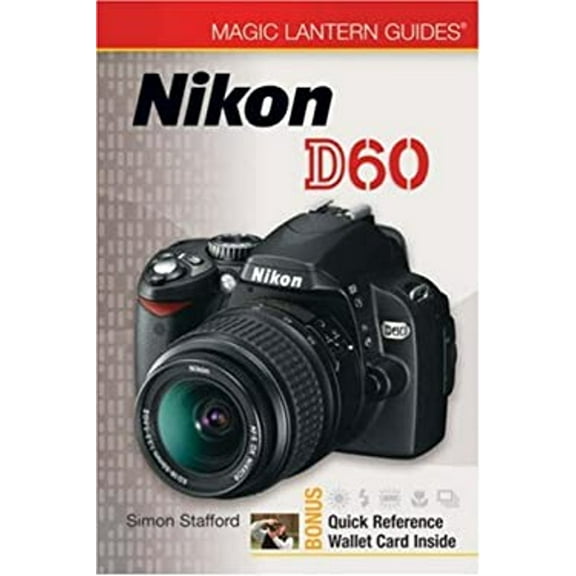 Pre-Owned Magic Lantern Guides: Nikon D60 (Paperback) 9781600594137