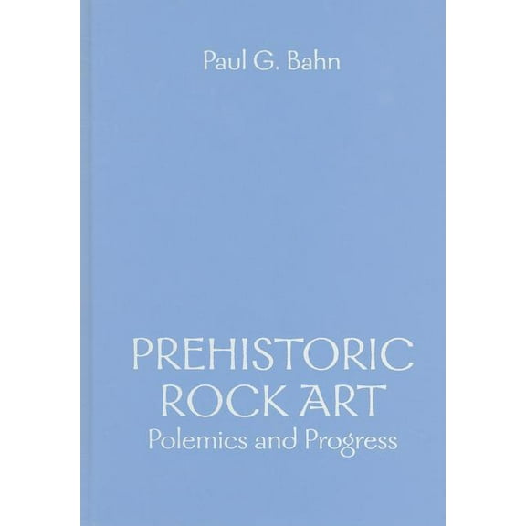 Prehistoric Rock Art, (Hardcover)