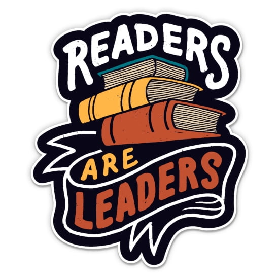 Readers Are Leaders - 3" Vinyl Sticker - For Car Laptop Water Bottle Phone - Waterproof Decal