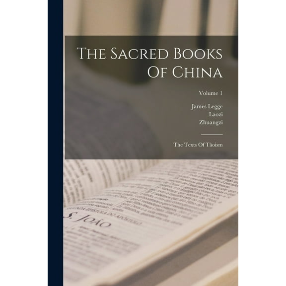 The Sacred Books Of China: The Texts Of T?oism; Volume 1