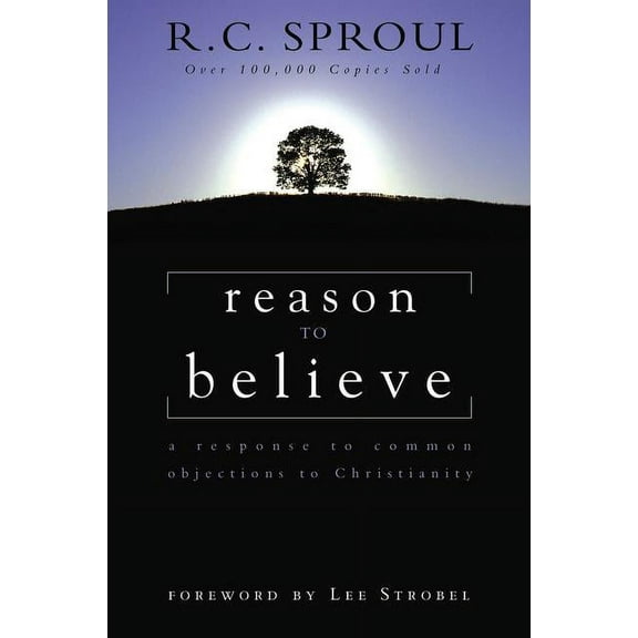 Reason to Believe: A Response to Common Objections to Christianity, (Paperback)
