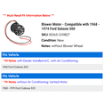 thumbnail image 2 of Blower Motor - Compatible with 1968 - 1974 Ford Galaxie 500 1969 1970 1971 1972 1973, 2 of 2