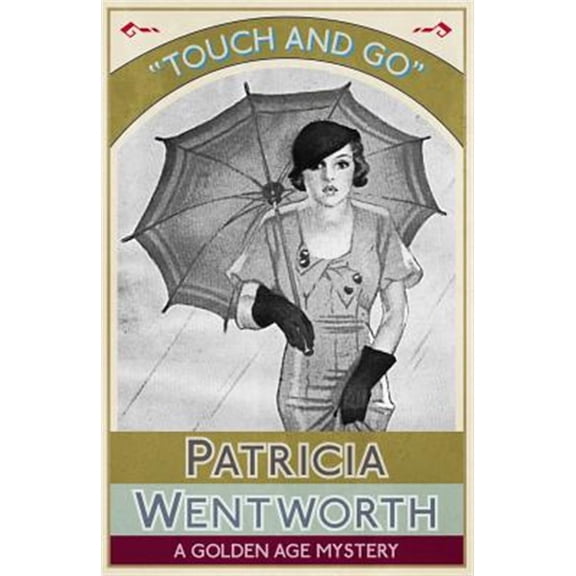 Pre-Owned Touch and Go: A Golden Age Mystery Paperback