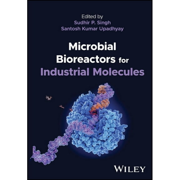 Microbial Bioreactors for Industrial Molecules, (Hardcover)
