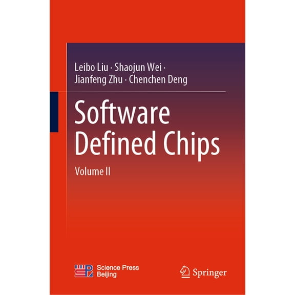 Software Defined Chips: Volume II, (Hardcover)