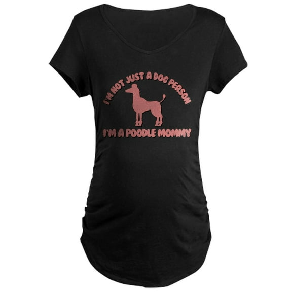 CafePress - Poodle Mommy Maternity Dark T Shirt - Maternity Dark T-Shirt