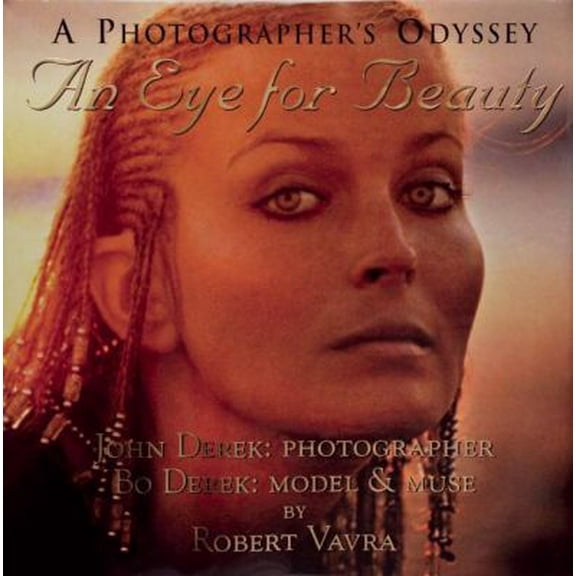 Pre-Owned An Eye for Beauty: A Photographer's Odyssey (Hardcover) 0971132933 9780971132931
