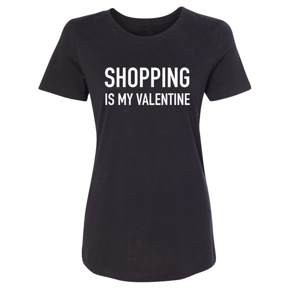 Shopping Is My Valentine Womens crewneck tee