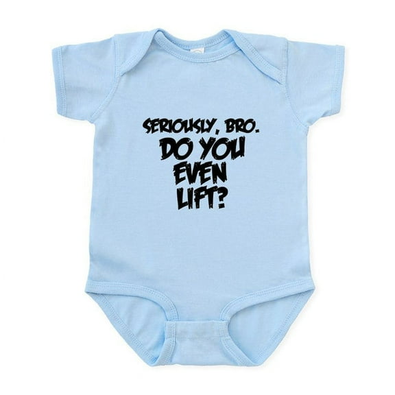 CafePress - Do You Even Lift? Body Suit - Baby Light Bodysuit, Size Newborn - 24 Months