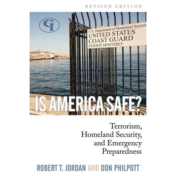 Is America Safe?: Terrorism, Homeland Security, and Emergency Preparedness, (Paperback)