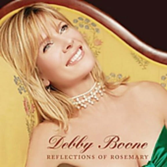 Debby Boone - Reflections Of Rosemary - Music & Performance - CD