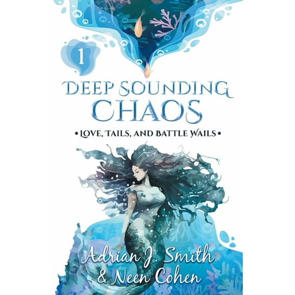 Love, Tails, and Battle Wails Deep Sounding Chaos, Book 1, (Paperback)