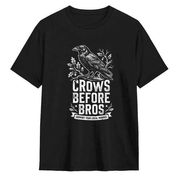 Crows Before Bros Cool Graphic Tee for Men and Women, Funny Gift Cotton Short Sleeves T-Shirt