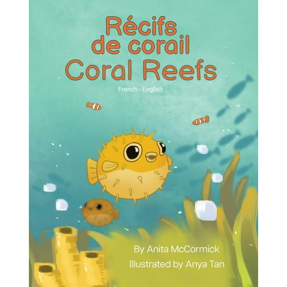 Language Lizard Bilingual Explore: Coral Reefs (French-English) : Récifs de corail (Paperback)