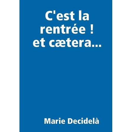 C'est la rentrée ! et cætera..., (Paperback)