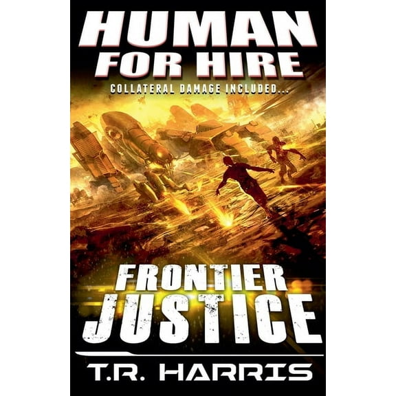 Human for Hire Human for Hire (4) - Frontier Justice, (Paperback)