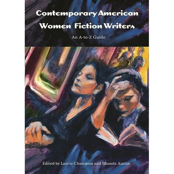Contemporary American Women Fiction Writers: An A-To-Z Guide, (Hardcover)