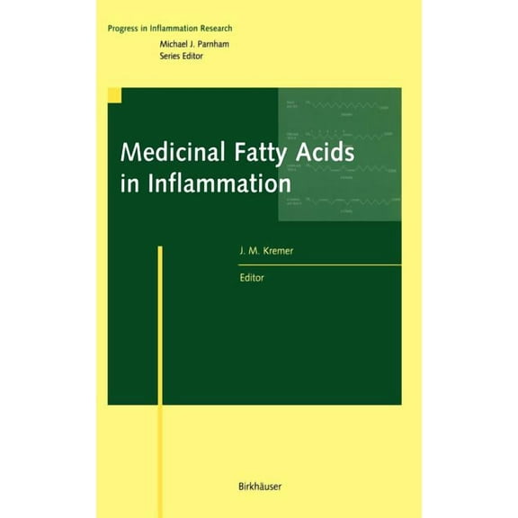 Progress in Inflammation Research Medicinal Fatty Acids in Inflammation, (Hardcover)