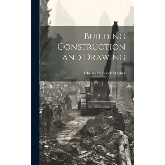 Building Construction and Drawing (Hardcover)